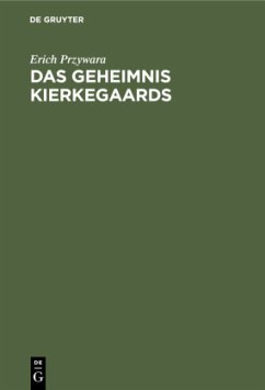 Das Geheimnis Kierkegaards - Przywara, Erich