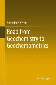 Road from Geochemistry to Geochemometrics - Verma, Surendra P.