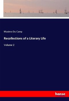 Recollections of a Literary Life - Du Camp, Maxime