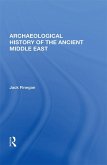 Archaeological History Of The Ancient Middle East (eBook, ePUB)