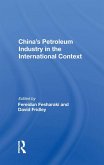 China's Petroleum Industry In The International Context (eBook, PDF) China's Petroleum Industry In The International Context (eBook, PDF)