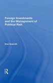 Foreign Investments And The Management Of Political Risk (eBook, ePUB)