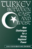 Turkey Between East And West (eBook, ePUB)