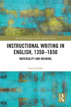Instructional Writing in English, 1350-1650 (eBook, PDF) - Griffin, Carrie