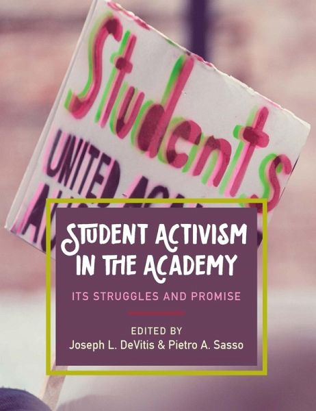 Student Activism in the Academy (eBook, PDF) Student Activism in the Academy (eBook, PDF)