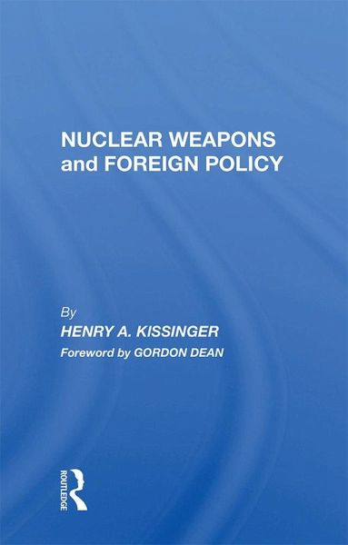 Nuclear Weapons And Foreign Policy (eBook, PDF) Nuclear Weapons And Foreign Policy (eBook, PDF)