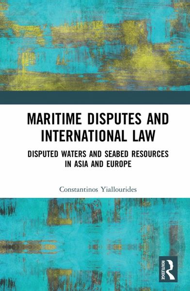 Maritime Disputes and International Law (eBook, ePUB) Maritime Disputes and International Law (eBook, ePUB)