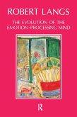 The Evolution of the Emotion-Processing Mind (eBook, PDF)
