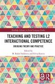 Teaching and Testing L2 Interactional Competence (eBook, PDF)