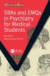 SBAs and EMQs in Psychiatry for Medical... - Bild 1