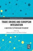 Trade Unions and European Integration (eBook, ePUB)