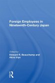 Foreign Employees In Nineteenth Century Japan (eBook, ePUB)