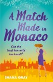 A Match Made in Monaco (A Girls' Weekend Away Novella) (eBook, ePUB)