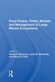 Food Chains, Yields, Models, And Management Of Large Marine Ecosoystems (eBook, PDF) Food Chains, Yields, Models, And Management Of Large Marine Ecosoystems (eBook, PDF)