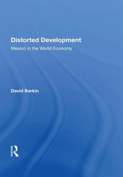 Distorted Development (eBook, ePUB) - Barkin, David