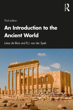 An Introduction to the Ancient World (eBook, PDF) - De Blois, Lukas; Spek, R. J. van der