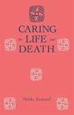 Caring For Life And Death (eBook, ePUB)