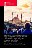 The Routledge Handbook of Halal Hospitality and Islamic Tourism (eBook, ePUB)