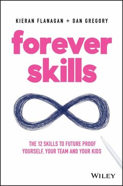 Forever Skills (eBook, PDF) - Flanagan, Kieran; Gregory, Dan