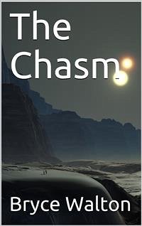The Chasm (eBook, PDF) - Walton, Bryce