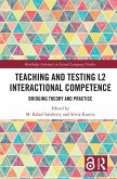 Teaching and Testing L2 Interactional Competence (eBook, ePUB)