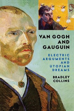 Van Gogh And Gauguin (eBook, ePUB) - Collins, Bradley