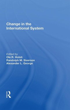Change In The International System (eBook, ePUB) - Holsti, Ole R