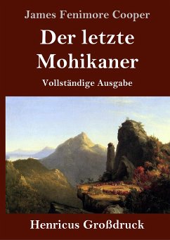 Der letzte Mohikaner (Großdruck) - Cooper, James Fenimore