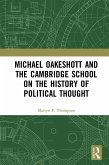 Michael Oakeshott and the Cambridge School on the History of Political Thought (eBook, PDF)