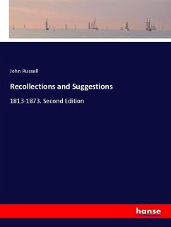 Recollections and Suggestions - Russell, John