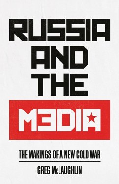 Russia and the Media - McLaughlin, Greg