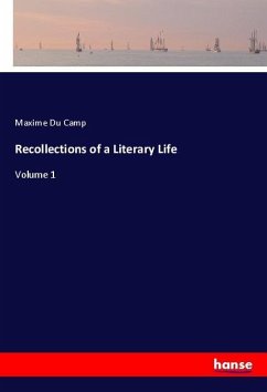 Recollections of a Literary Life - Du Camp, Maxime