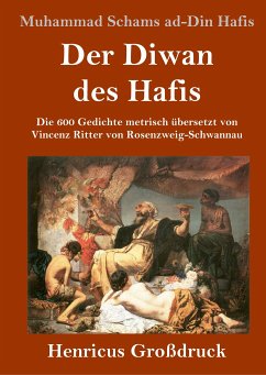 Der Diwan des Hafis (Großdruck) - Hafis, Muhammad Schams Ad-Din