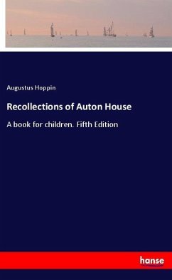 Recollections of Auton House - Hoppin, Augustus