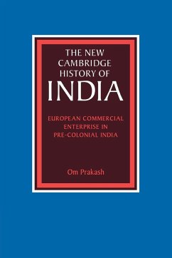 European Commercial Enterprise in Pre-Colonial India - Prakash, Om