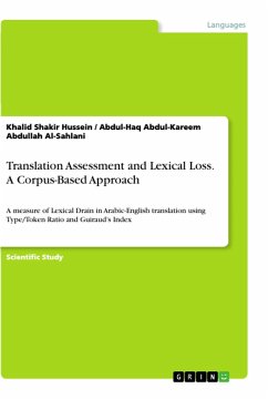 Translation Assessment and Lexical Loss. A Corpus-Based Approach - Abdul-Kareem Abdullah Al-Sahlani, Abdul-Haq;Shakir Hussein, Khalid