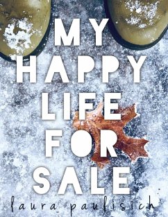 My Happy Life for Sale - Paulisich, Laura