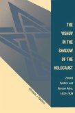 The Yishuv In The Shadow Of The Holocaust (eBook, ePUB)
