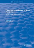 Pesticide Interactions in Crop Production (eBook, PDF)