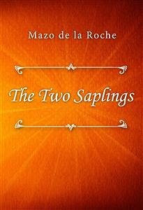 The Two Saplings (eBook, ePUB) - de la Roche, Mazo