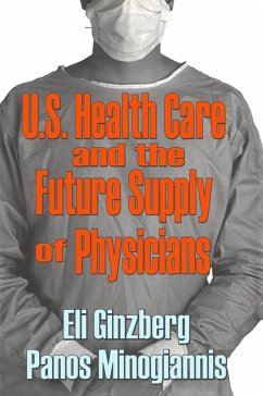 U.S. Healthcare and the Future Supply of Physicians (eBook, ePUB)