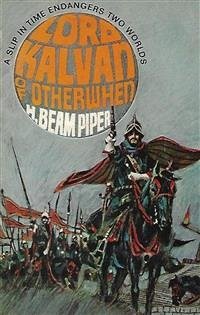 Lord Kalvan of Otherwhen (eBook, ePUB) - Beam Piper, H.