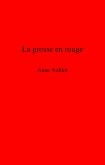 La grosse en rouge (eBook, ePUB)