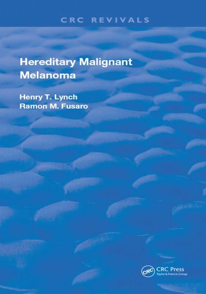 Hereditary Malignant Melanoma (eBook, ePUB) Hereditary Malignant Melanoma (eBook, ePUB)