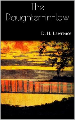 The Daughter-in-law (eBook, ePUB) - Lawrence, D. H.