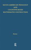 Native American Pedagogy and Cognitive-Based Mathematics Instruction (eBook, ePUB)