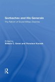 Gorbachev And His Generals (eBook, ePUB) Gorbachev And His Generals (eBook, ePUB)