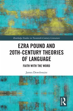 Ezra Pound and 20th-Century Theories of Language (eBook, PDF) - Dowthwaite, James