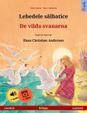 Lebedele salbatice - De vilda svanarna (româna - suedeza) (eBook, ePUB)