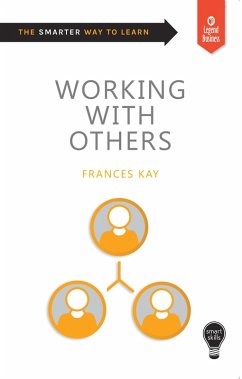 Smart Skills: Working with Others (eBook, ePUB) - Kay, Frances